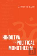 Hindutva As Political Monotheism