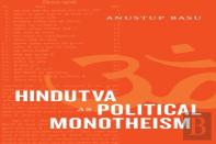 Hindutva As Political Monotheism