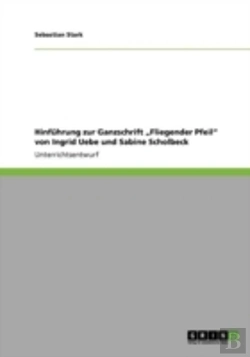 Bertrand.pt - Hinfahrung Zur Ganzschrift Aã¢Â€Šâ¬Zfliegender Pfeilaã¢Â€Šâ¬Ã…Â€Œ Von Ingrid Uebe Und Sabine Scholbeck