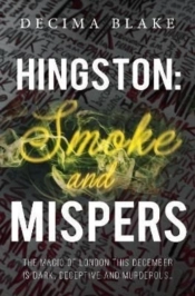 Hingston: Smoke And Mispers