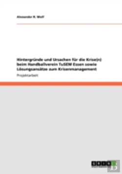 Bertrand.pt - Hintergrande Und Ursachen Far Die Krise(N) Beim Handballverein Tusem Essen Sowie Laã‚Â¶Sungsansaã‚Â¤Tze Zum Krisenmanagement