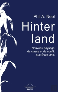 Bertrand.pt - Hinterland ; Nouveau Paysage De Classes Et De Conflits Aux Etats-Unis