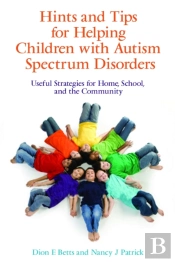Hints And Tips For Helping Children With Autism Spectrum Disorders
