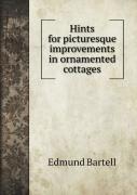 Hints For Picturesque Improvements In Ornamented Cottages