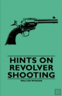 Bertrand.pt - Hints On Revolver Shooting