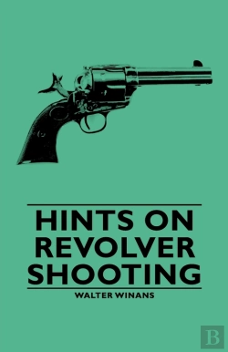 Bertrand.pt - Hints On Revolver Shooting