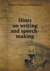 Hints On Writing And Speech-Making