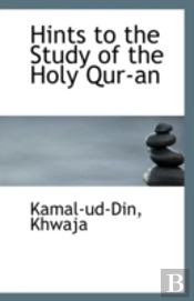Hints To The Study Of The Holy Qur-An
