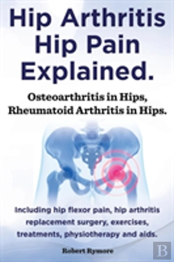 Bertrand.pt - Hip Arthritis, Hip Pain Explained. Osteoarthritis In Hips, Rheumatoid Arthritis In Hips. Including Hip Arthritis Surgery, Hip Flexor Pain, , Exercises