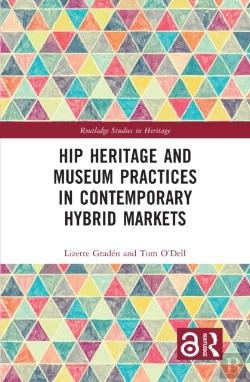 Bertrand.pt - Hip Heritage And Museum Practices In Contemporary Hybrid Markets