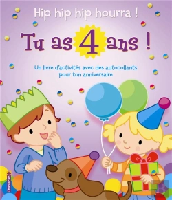 Bertrand.pt - Hip Hip Hip Hourra ! Tu As 4 Ans !