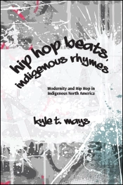 Hip Hop Beats, Indigenous Rhymes