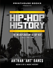 Hip-Hop History (Book 2 Of 2)
