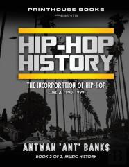 Hip-Hop History (Book 2 Of 3)