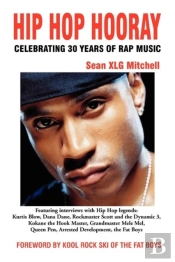 Hip Hop Hooray:  Celebrating 30 Years Of