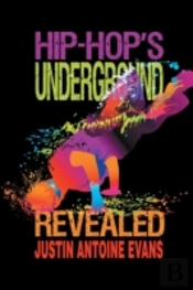 Hip-Hop'S Underground Revealed