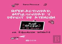 Hiperactividad, Impulsividad Y Deficit De Atencion
