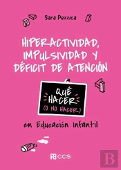 Hiperactividad, Impulsividad Y Deficit De Atencion