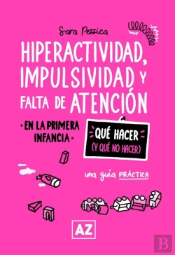 Bertrand.pt - Hiperactividad, Impulsividad Y Falta De Atención En La Primera Infancia