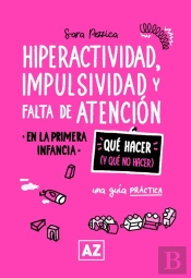 Hiperactividad, Impulsividad Y Falta De Atención En La Primera Infancia