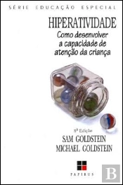 Hiperatividade - Como Desenvolver a Capacidade de Atenção da Criança