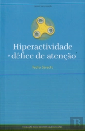 Hiperatividade e Défice de Atenção