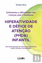 Hiperatividade e Défice de Atenção (PHDA) Infantil