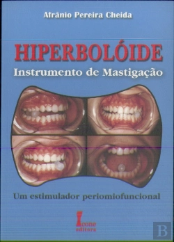Bertrand.pt - Hiperbolóide: Instrumento de Mastigação