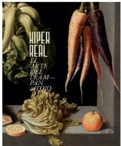 Hiperreal. El Arte Del Trampantojo