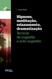 Hipnose, meditação, relaxamento, dramatização