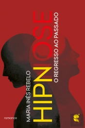 Hipnose - O Regresso ao Passado