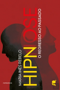 Bertrand.pt - Hipnose - O Regresso ao Passado