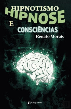 Bertrand.pt - Hipnotismo, Hipnose e Consciências