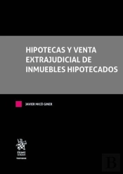Hipotecas Y Venta Extrajudicial De Inmuebles Hipotecados