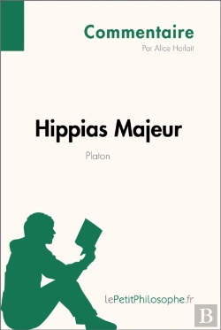 Bertrand.pt - Hippias Majeur De Platon (Commentaire)