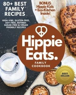Bertrand.pt - Hippie Eats Family Cookbook: High-Vibe,