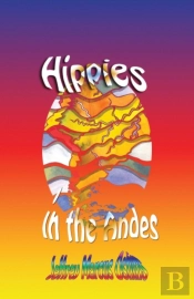 Hippies In The Andes/Freedom Pure Freedom