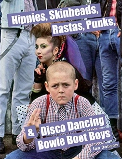 Bertrand.pt - Hippies, Skinheads, Rastas, Punks & Disco Dancing Bowie Boot Boys