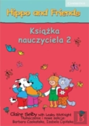 Hippo And Friends Level 2 Teacher'S Book Polish Edition