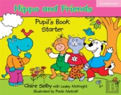 Hippo And Friends Starter Pupil'S Book