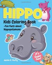Hippo Kids Coloring Book +Fun Facts About Hippopotamuses