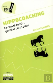 Hippocoaching ; Le Cheval Coach ; Quand Le Corps Parle