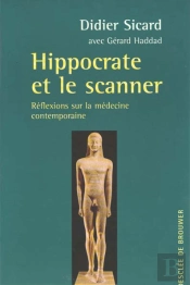 Hippocrate Et Le Scanner : Réflexion Sur La Médecine Contemporaine