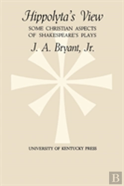Bertrand.pt - Hippolyta'S View: Some Christian Aspects Of Shakespeare'S Plays