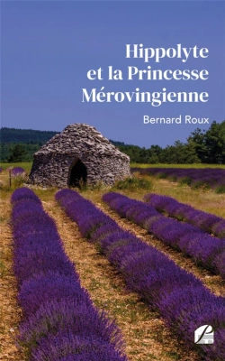 Bertrand.pt - Hippolyte Et La Princesse Mérovingienne