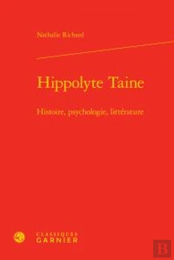 Bertrand.pt - Hippolyte Taine ; Histoire, Psychologie, Littérature