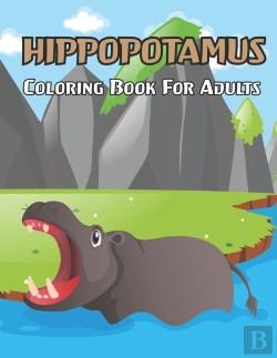 Bertrand.pt - Hippopotamus Coloring Book For Adults