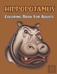 Hippopotamus Coloring Book For Adults