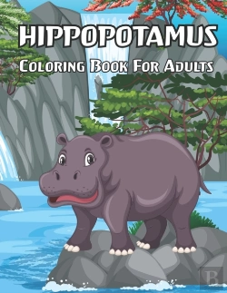 Bertrand.pt - Hippopotamus Coloring Book For Adults