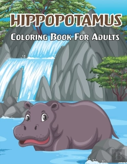 Bertrand.pt - Hippopotamus Coloring Book For Adults